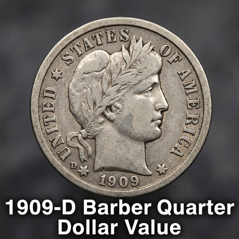 1909-D Barber Quarter Dollar Value Guide What Is It Worth Today