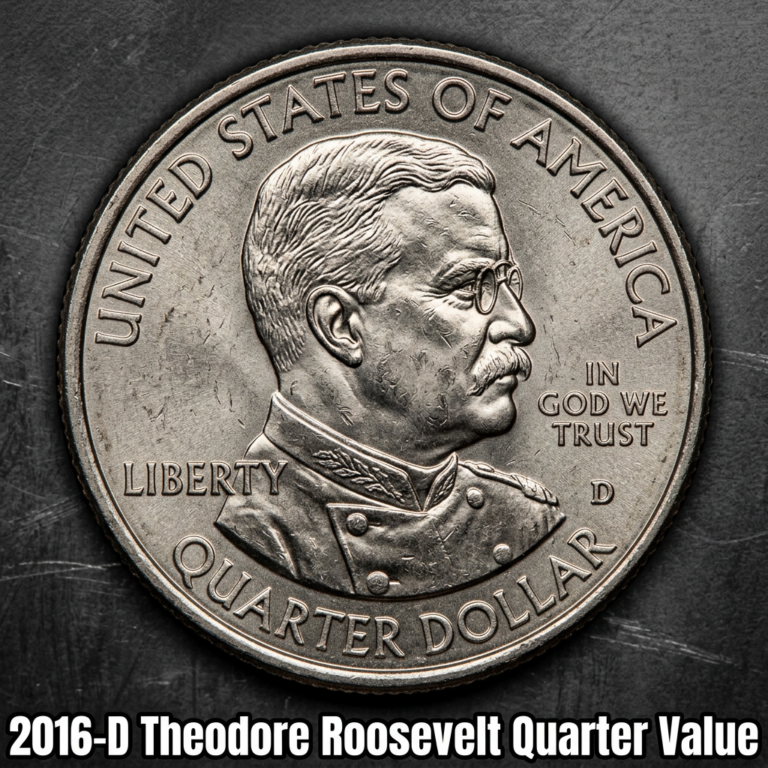 2016-D Theodore Roosevelt Quarter Worth More Than You Think