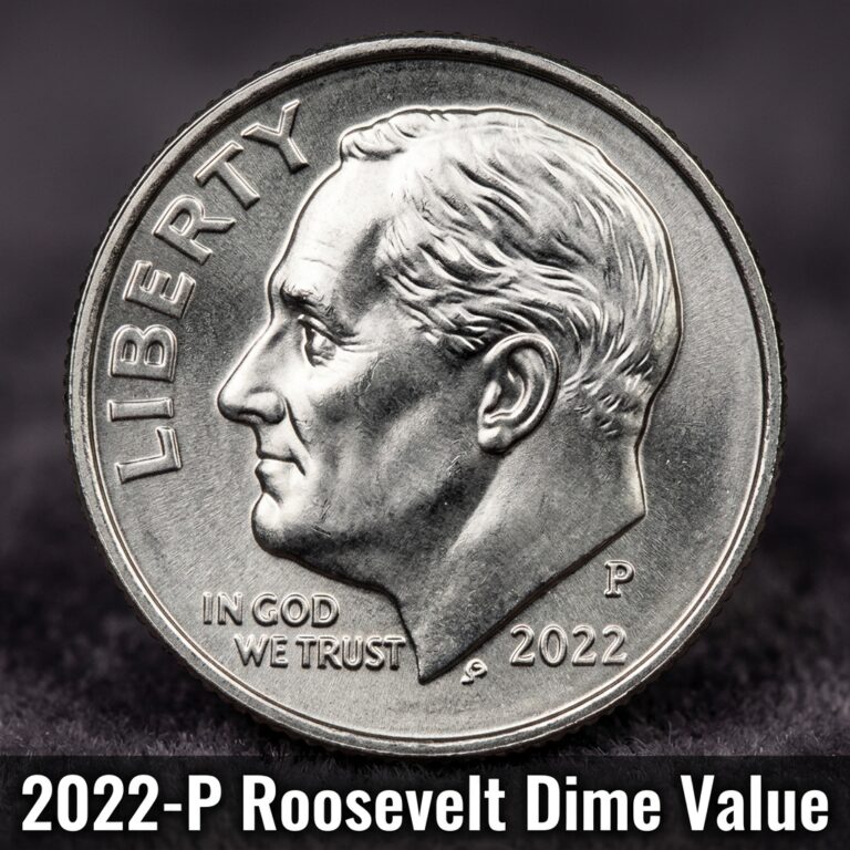 2022-P Roosevelt Dime Value Guide What It’s Worth and Why It Matters